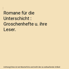 Romane für die Unterschicht 
