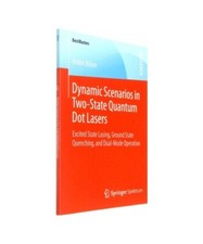 Dynamic Scenarios in Two-State Quantum Dot Lasers: Excited State Lasing, Ground 