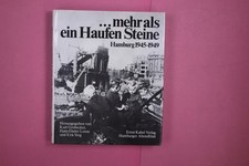 264673 ... MEHR ALS EIN HAUFEN STEINE Hamburg 1945 - 1949 HC