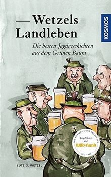 Wetzels landleben die - die, besten