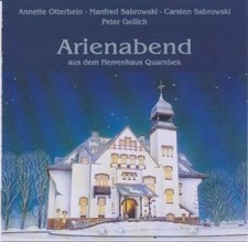 Arienabend aus dem Herrenhaus Quarnbek Otterbein, Annette, Manfred Sarowski und 