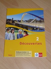 Découvertes 2 Klett-Verlag Französisch G9 Bayern Teildruck Unités 1-3
