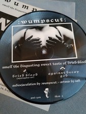 :WUMPSCUT: – Smell The Disgusting Sweet Taste Of Dried Blood 7" | Nr. 169 of 595