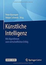 Künstliche Intelligenz: Mit Algorithmen zum wirtsch... | Buch | Zustand sehr gut