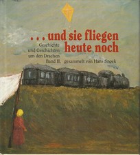 und sie fliegen noch heute  2 - Hans Snoek - Kite - Drachen