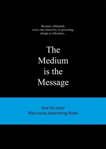 The medium message - is, and
