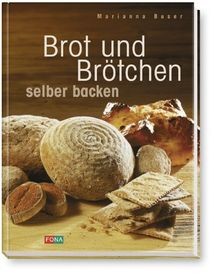 Brot und brötchen - brot, selber