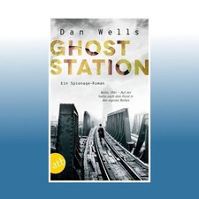 Ghost Station | Dan Wells | Ungelesen