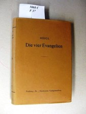 Die vier evangelien heigl - evangelien.,