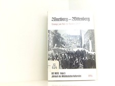 Wartburg - Wittenberg. Beiträge zum Jahr der Jubiläen 1967. Die Mitte. Jahrbuch 
