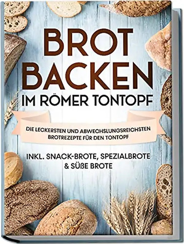 Brot backen römer tontopf - brot,