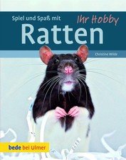 Spiel und Spaß mit Ratten | Christine Wilde | Buch | bede bei Ulmer | 80 S.