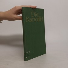 Die Kartoffel : ein Handbuch 