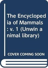 The encyclopedia mammals - the,