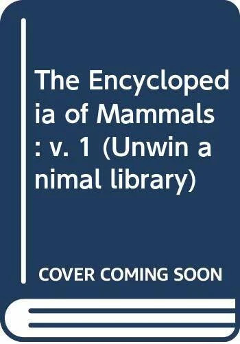 The encyclopedia mammals - the,