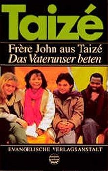 Taize das vaterunser beten - taize.,