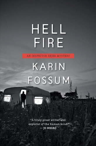 Hell fire karin fossum - fire, |