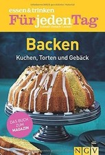 essen  trinken Für jeden Tag - Backen: Kuchen, Tor... | Buch | Zustand sehr gut