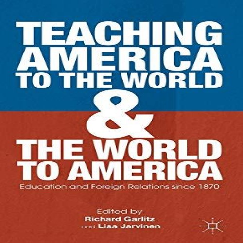 Teaching america the world - america, to