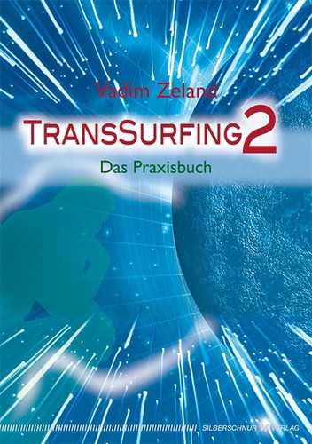 Vadim zeland transsurfing - transsurfing, ii