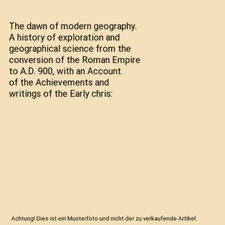 The dawn of modern geography