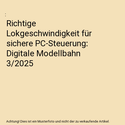 Richtige lokgeschwindigkeit - richtige,