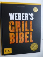 Webers Grill Bibel 30. Auflage gebunden Kochbuch Grillbuch Rezepte Weber Grill