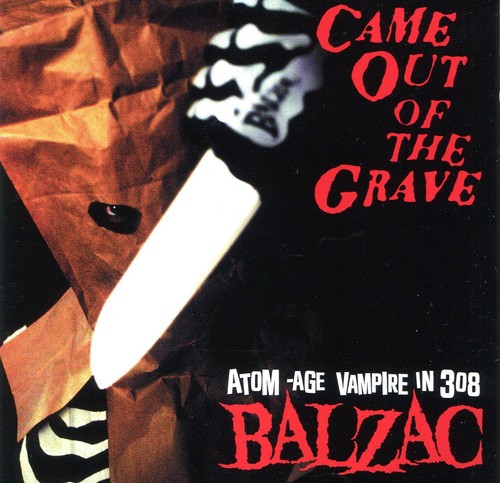 Balzac came out the grave - -,