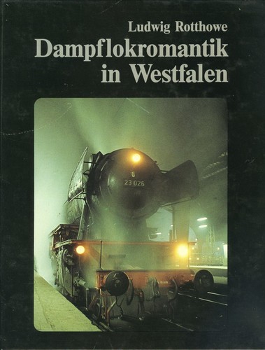 Dampflokromantik westfalen - dampflokromantik,