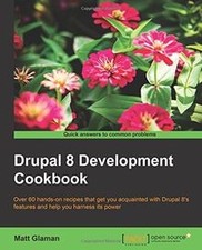 Drupal 8 Development Cookbook von Glaman, Matt | Buch | Zustand sehr gut