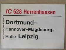 Zuglaufschild IC InterCity 628 Herrenhausen Dortmund - Magdeburg-Halle - Leipzig