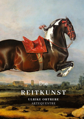 Die reitkunst ulrike ortrere - reitkunst,