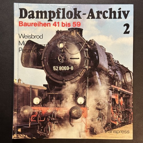 Dampflok archiv baureihen - dampflok-archiv, 2