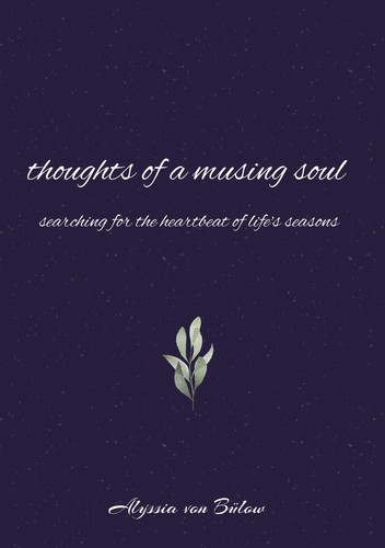 Thoughts musing soul - of, a
