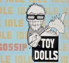CD - Toy Dolls  - Idle gossip