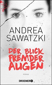 Der blick fremder augen - blick, roman