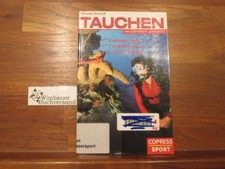 Tauchen verständlich gemacht : [Grundlagen, Ausrüstung, Tauchpraxis]. Ronald Bra