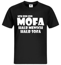 Ich bin ein Mofa halb Mensch halb Sofa T-Shirt Fun Shirt Sprüche DDR Faulpelz