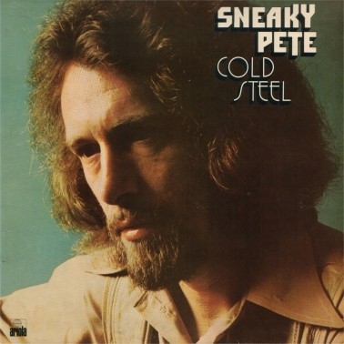 Sneaky pete kleinow cold - sneaky,