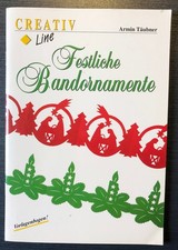 Bastelbuch Weihnachten: Festliche Bandornamente