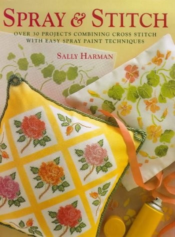Spray and stitch projects - and,