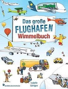 Flughafen wimmelbuch das - wimmelbuch:,