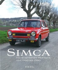 Verges: Simca, die schönsten Modelle 1960-1980 Geschichte/Typen-Handbuch/Fotos