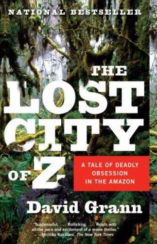 The lost city a tale - of, z: