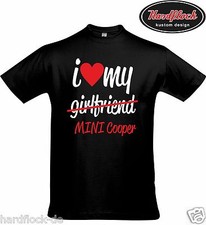 T-Shirt I love my Girlfriend MINI Cooper Tuning S One SD R58 JCW All4 R60 61 BMW