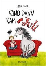 Und dann kam Juli: Band 1 der