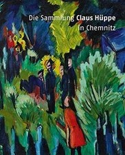 Die Sammlung Claus Hüppe in