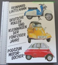 Deutsche Roller und Kleinwagen der Fünfziger Jahre; Reinhard Lintelmann; Podzun