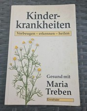 Maria Treben Kinder Krankheiten/vorbeugen/erkennen/heilen
