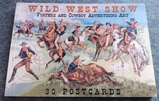 Wild West Show - Posters and Cowboy advertising Art - 30 Postcards (2006)